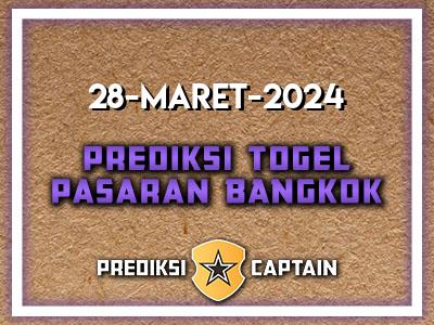 Prediksi-Captain-Paito-Bangkok-Kamis-28-Maret-2024-Terjitu