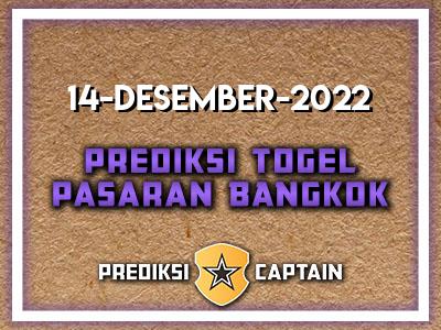 Prediksi-Captain-Paito-Bangkok-Rabu-14-Desember-2022-Terjitu