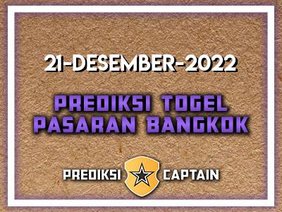 prediksi-captain-paito-bangkok-rabu-21-desember-2022-terjitu