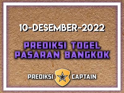 Prediksi-Captain-Paito-Bangkok-Sabtu-10-Desember-2022-Terjitu
