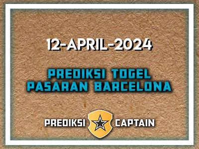 Prediksi-Captain-Paito-Barcelona-Jumat-12-April-2024-Terjitu