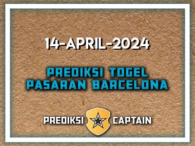 Prediksi-Captain-Paito-Barcelona-Minggu-14-April-2024-Terjitu