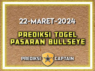 Prediksi-Captain-Paito-Bullseye-Jumat-22-Maret-2024-Terjitu