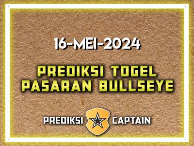 prediksi-captain-paito-bullseye-kamis-16-mei-2024-terjitu