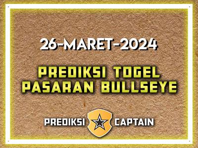 Prediksi-Captain-Paito-Bullseye-Selasa-26-Maret-2024-Terjitu