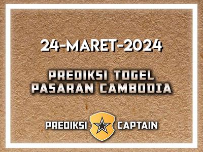 Prediksi-Captain-Paito-Cambodia-Minggu-24-Maret-2024-Terjitu