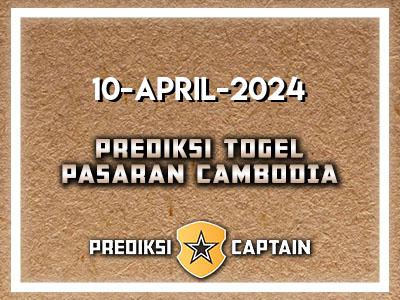 Prediksi-Captain-Paito-Cambodia-Rabu-10-April-2024-Terjitu