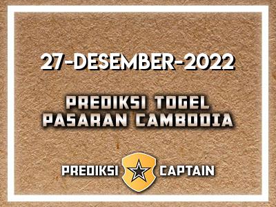 prediksi-captain-paito-cambodia-selasa-27-desember-2022-terjitu