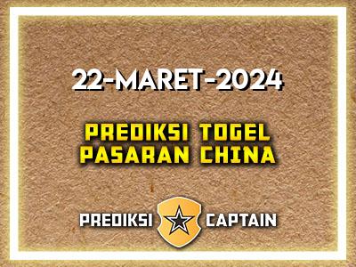 Prediksi-Captain-Paito-China-Jumat-22-Maret-2024-Terjitu