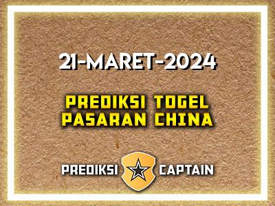 Prediksi-Captain-Paito-China-Kamis-21-Maret-2024-Terjitu