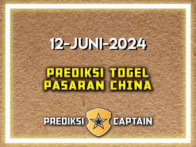 Prediksi-Captain-Paito-China-Rabu-12-Juni-2024-Terjitu
