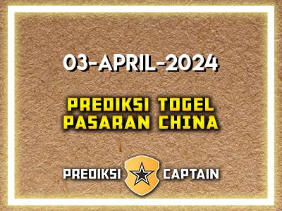 Prediksi-Captain-Paito-China-Rabu-3-April-2024-Terjitu