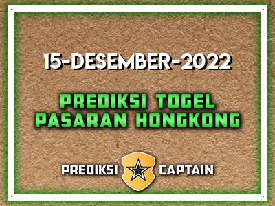 Prediksi-Captain-Paito-HK-Kamis-15-Desember-2022-Terjitu