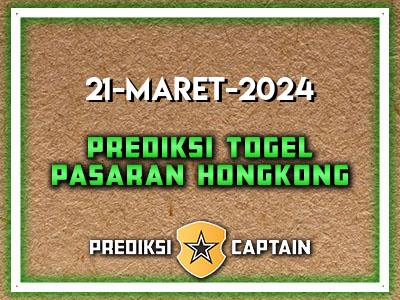 Prediksi-Captain-Paito-HK-Kamis-21-Maret-2024-Terjitu