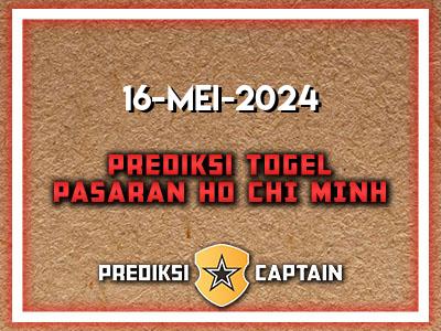 prediksi-captain-paito-ho-chi-minh-kamis-16-mei-2024-terjitu