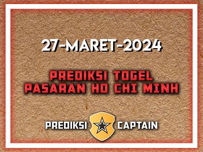 Prediksi-Captain-Paito-Ho-Chi-Minh-Rabu-27-Maret-2024-Terjitu