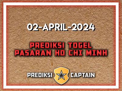 Prediksi-Captain-Paito-Ho-Chi-Minh-Selasa-2-April-2024-Terjitu
