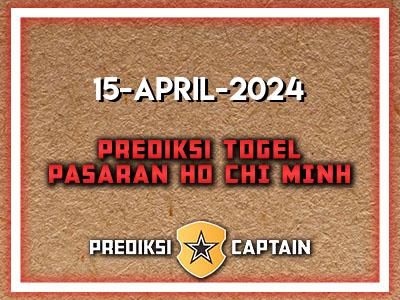 Prediksi-Captain-Paito-Ho-Chi-Minh-Senin-15-April-2024-Terjitu