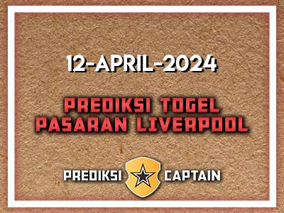 Prediksi-Captain-Paito-Liverpool-Jumat-12-April-2024-Terjitu