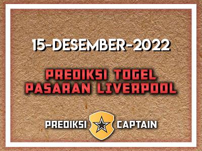 Prediksi-Captain-Paito-Liverpool-Kamis-15-Desember-2022-Terjitu