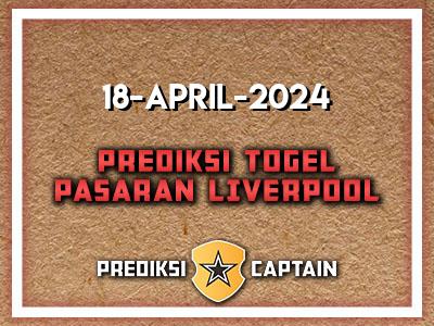 Prediksi-Captain-Paito-Liverpool-Kamis-18-April-2024-Terjitu