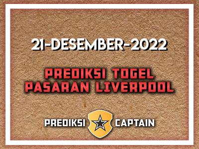 prediksi-captain-paito-liverpool-rabu-21-desember-2022-terjitu