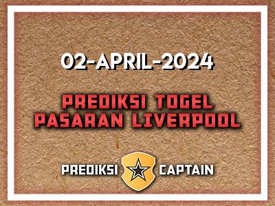 Prediksi-Captain-Paito-Liverpool-Selasa-2-April-2024-Terjitu