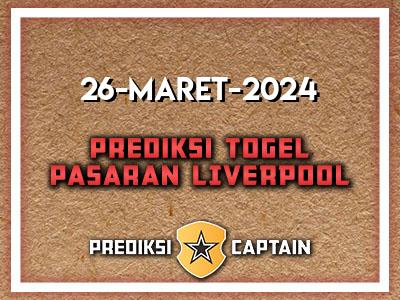 Prediksi-Captain-Paito-Liverpool-Selasa-26-Maret-2024-Terjitu