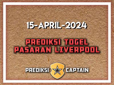 Prediksi-Captain-Paito-Liverpool-Senin-15-April-2024-Terjitu