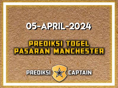 Prediksi-Captain-Paito-Manchester-Jumat-5-April-2024-Terjitu
