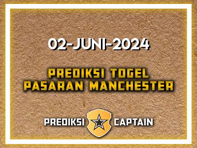 prediksi-captain-paito-manchester-minggu-2-juni-2024-terjitu