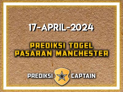 Prediksi-Captain-Paito-Manchester-Rabu-17-April-2024-Terjitu