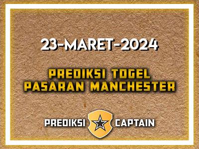 Prediksi-Captain-Paito-Manchester-Sabtu-23-Maret-2024-Terjitu