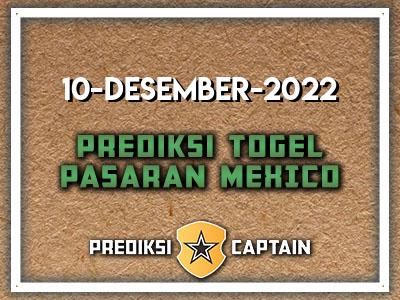 Prediksi-Captain-Paito-Mexico-Sabtu-10-Desember-2022-Terjitu