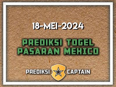 prediksi-captain-paito-mexico-sabtu-18-mei-2024-terjitu