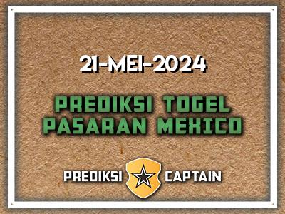 prediksi-captain-paito-mexico-selasa-21-mei-2024-terjitu