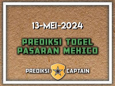 prediksi-captain-paito-mexico-senin-13-mei-2024-terjitu
